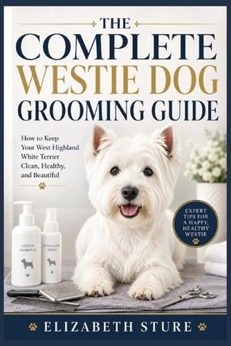 The complete westie dog - westie,